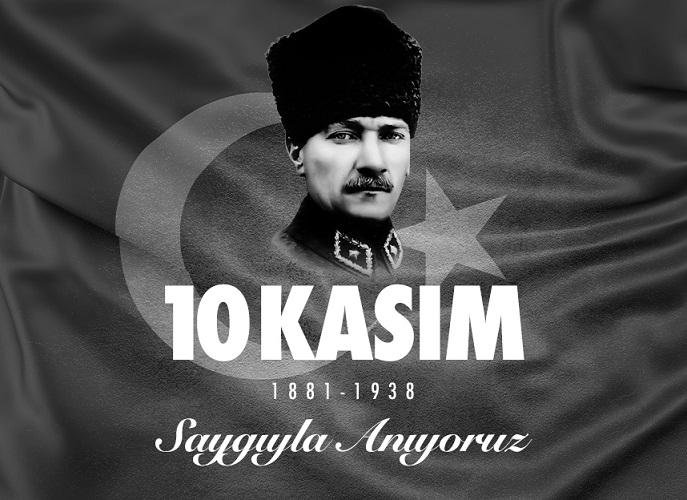 10 Kasım Atatürk’ü Anma Günü Mesajı